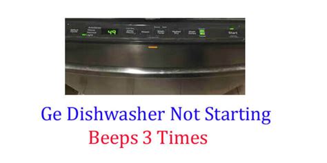 dishwasher beeps|dishwasher beeping and not starting.